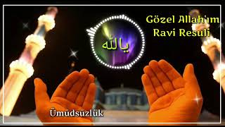 Gozel ALLAH im dini mahni ( mutleq dinleyin ) Ravi Resuli