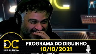 Programa do Diguinho  -  10/10/2021