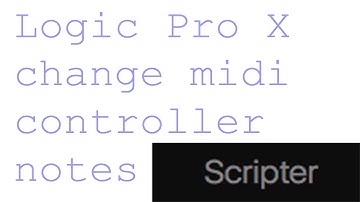 Logic Pro X - scripter to change midi controller note that is sent