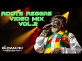 ROOTS REGGAE VIDEO MIX VOL.2  - DJ OLEMACHO (BEST REGGAE MIX VIDEO)