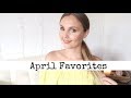 April Favorites | Sasha With Love