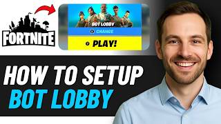 How to Get a Bot Lobby Every Time in Fortnite (2026 GUIDE)