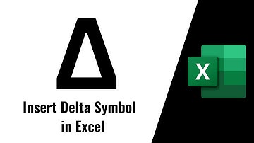 How to Insert Delta Symbol Δ in Excel in a Cell