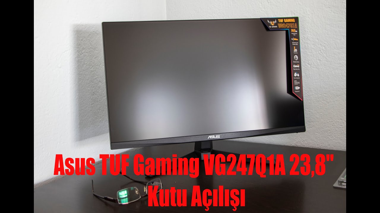 Asus TUF Gaming VG247Q1A 23 8 Kutu A l YouTube