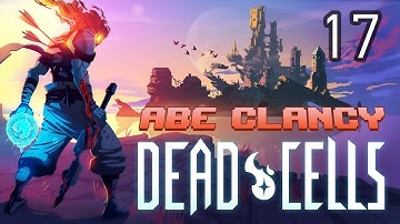 AbeClancy Streams: Dead Cells - 17 - Twitch Integration