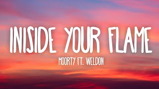 Moorty - Inside Your Flame (Lyrics) ft. Weldon [7clouds Release]