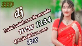 dj song ho munda bude hadah new and dj lalit babu ulidih √√