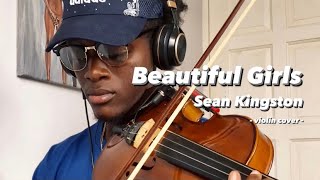 Beautiful Girls - Sean Kingston (violin cover)