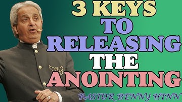 3 Powerful Keys to Releasing the Anointing | Pastor Benny Hinn”