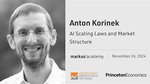 AI Scaling Laws and Market Structure with Anton Korinek | Markus Academy | Episode 133