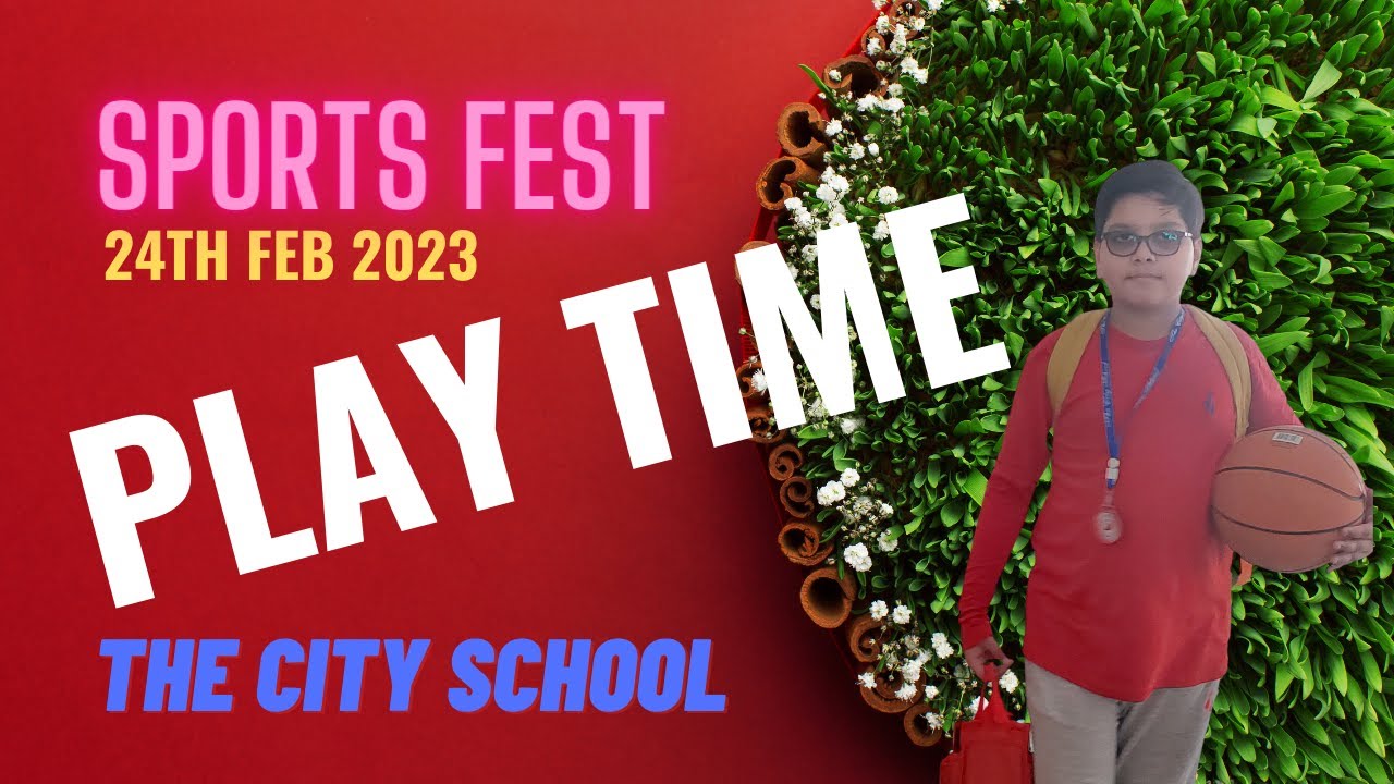 SPORTS FEST 2023 THE CITY SCHOOL PSL PRFORMANCE HULLA HOOP BASKET BALL FLIP THE