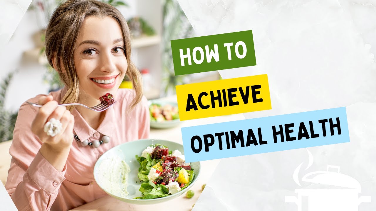 To Achieve Optimal Health People Practice How to achieve optimal Health! - YouTube