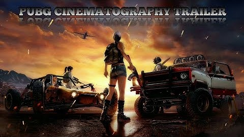 PUBG CINEMATIC TRAILER. |KINEMASTER|