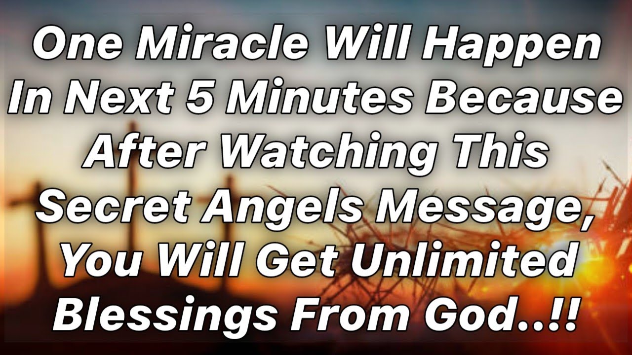 🔴One Miracle Will Happen In Next 5 Minutes..| God's Message Today | God ...