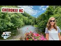 WE VISITED CHEROKEE NORTH CAROLINA SUMMER TIME!