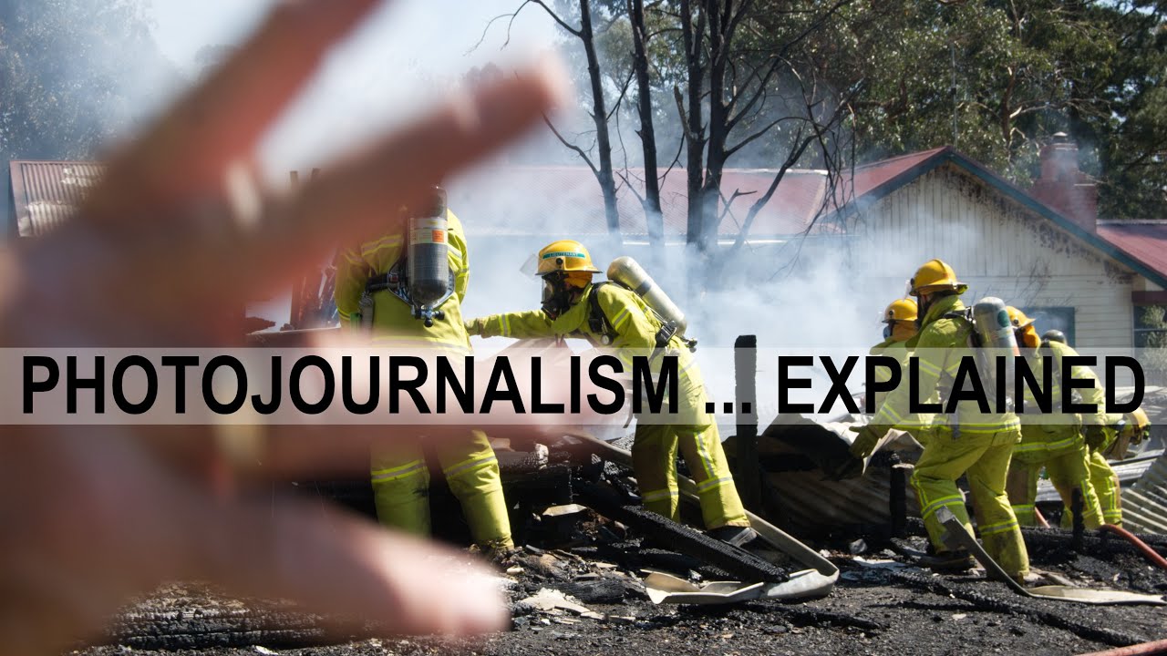 Photojournalism Explained YouTube