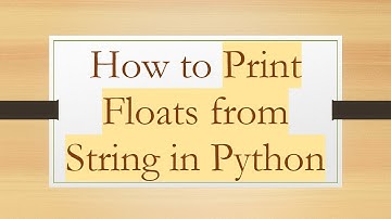 How to Print Floats from String in Python