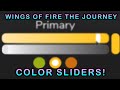 COLOR SLIDERS! Wings of Fire The Journey Development