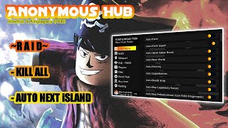 Hack Bloxfruit PAID | Anonymous Hub 120 baht (4$) | Script Hack Auto NextIsland,Kill All,More soon..