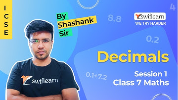 Decimals | ICSE Class 7 Maths | Online Classes | Session 1 - Swiflearn
