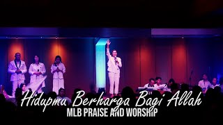 Hidupmu Berharga Bagi Allah - MLB Praise and Worship