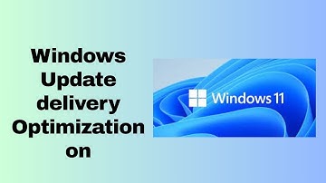 Windows Update delivery Optimization on