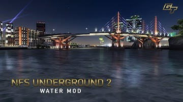 Need For Speed Underground 2 Real Remaster HD Water Mod 2022 (4K Video)