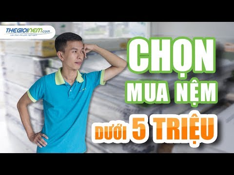 Dưới 5 triệu, mua nệm nào "ngon" ? | Thegioinem.com