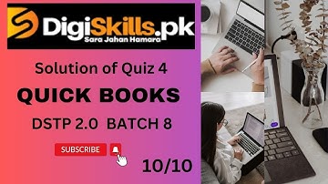 Quickbooks quiz 4 batch 8|QuickBooks Quiz 4|Digiskills DSTP 2.0 Batch 08|QuickBooks || digiskil
