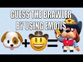 Guess The Brawler Quiz | Emoji Edition