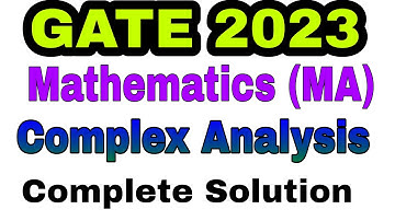 GATE 2023 MATHEMATICS SOLUTION || GATE 2023 COMPLEX ANALYSIS SOLUTION ||