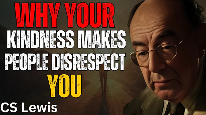 Why Your Kindness Makes People Disrespect You | C.S. Lewis Spiritual Motivational Speech