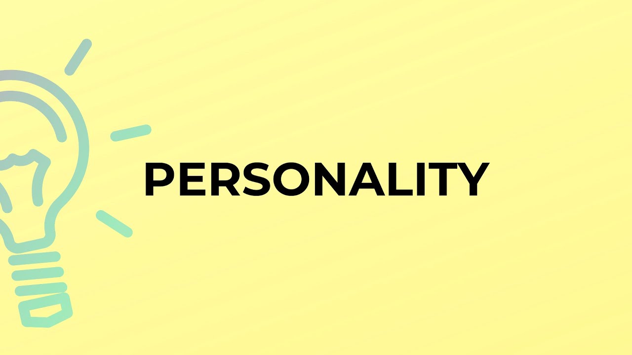 What is the meaning of the word PERSONALITY? - YouTube