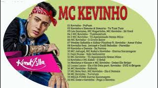 M.C K.E.V.I.N.H.O - MC Kevinho Melhores faixas 2022 - Faixas mais tocadas 2022 #1