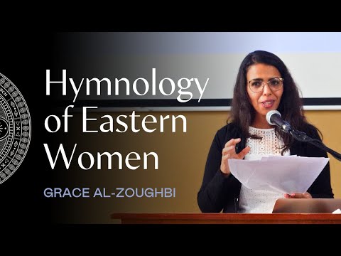 Exploring God’s Attributes in the Hymnology of Eastern Women | Dr. Grace Al-Zoughbi | Theo Global