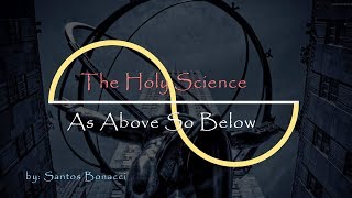 As Above So Below - Understanding the Dharma Wheel and The Power of Words - Santos Bonacci