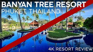 BANYAN TREE RESORT Phuket, Thailand【4K Tour & Review】HORRIBLE 