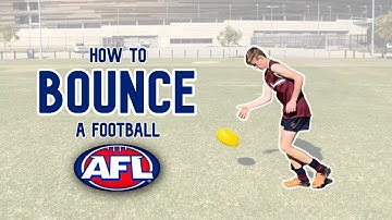 How to Bounce a Football | Learn AFL