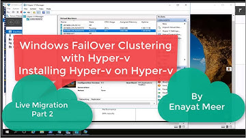 FailOver Cluster for Hyper V with Live Migration Part 2 - 20740B