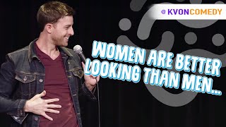 Are Women better looking than Men?! (K-von makes you laugh)