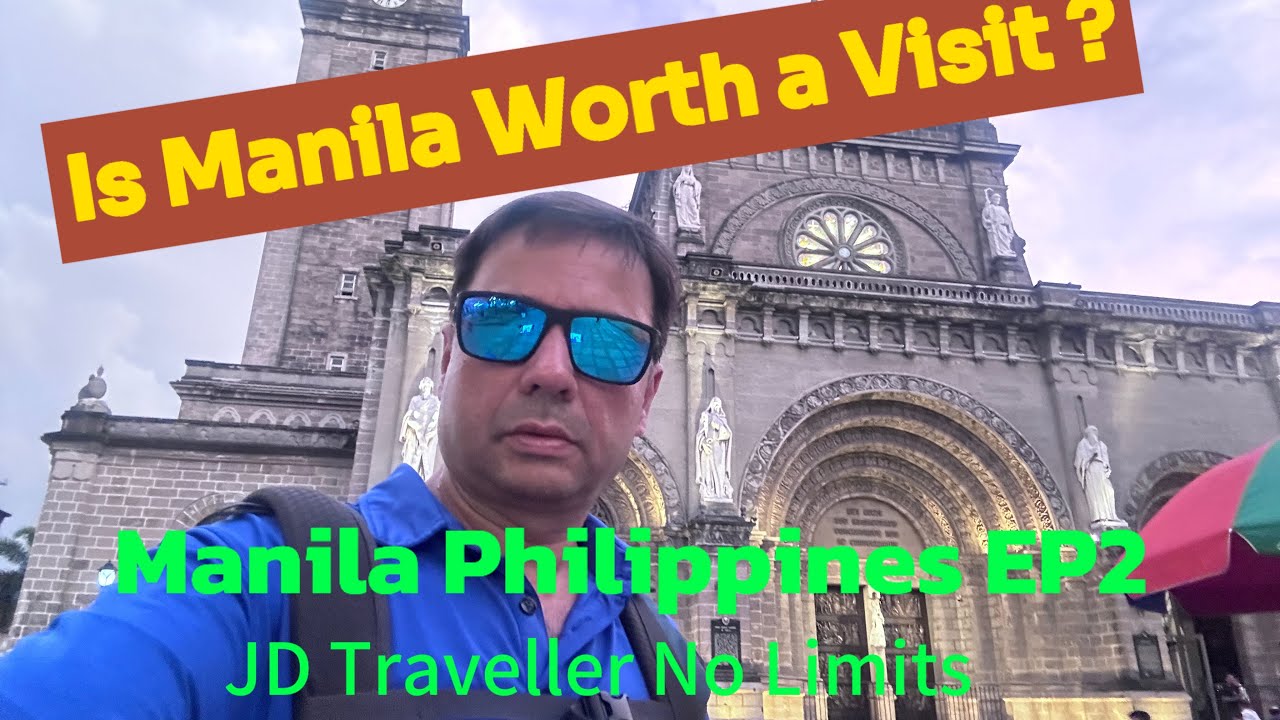 is-manila-philippines-worth-to-visit-manila-philippines-ep2-youtube