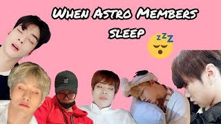 When Astro (아스트로) Members Sleep
