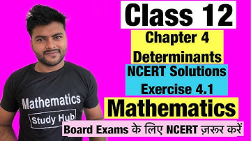 Chapter -4 Determinants || Exercise 4.1 || NCERT Solutions II Class 12 I Matrices Exercise 4.1