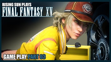 Final Fantasy XV - Part 3: No Turning Back