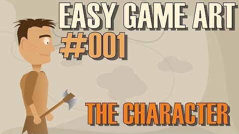 Easy Game Art - Episode 01 - The Character