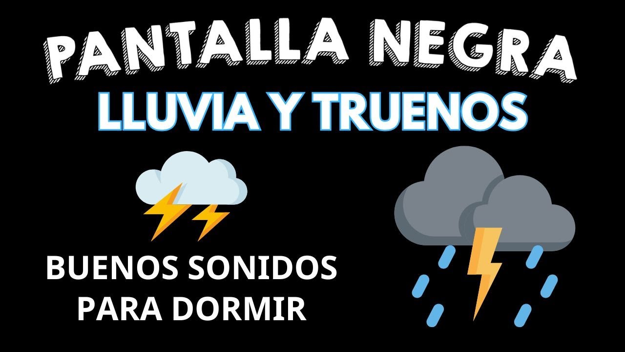 Sueño Instantáneo En 5 Minutos Con Lluvias Y Truenos - Pantalla negra ...