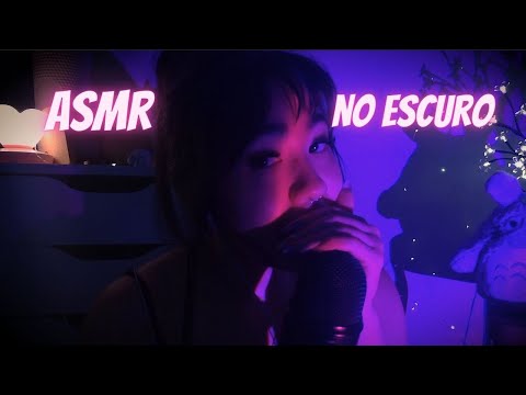ASMR NO ESCURINHO com SUSSURROS PERTINHOS DE VOCÊ