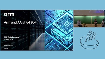 Richard Earnshaw: ARM and AArch64 BoF - GNU Tools Cauldron 2024