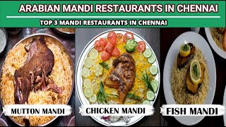 Best Mandi Briyani Restaurant in Chennai | Top 3 Chennai Best Mandi Restaurants