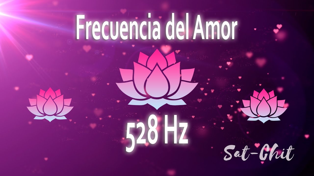 FRECUENCIA DEL AMOR 528 Hz Tono Milagroso ✦ Aumenta la Vibración y Armoniza la Energía ✦ Repara ADN